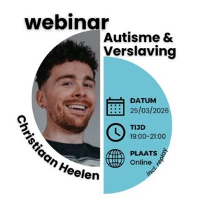 Webinar Autisme & Verslaving | 25/03/2026