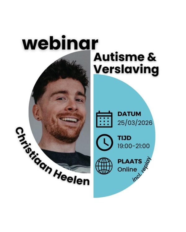 Webinar Autisme & Verslaving | 25/03/2026